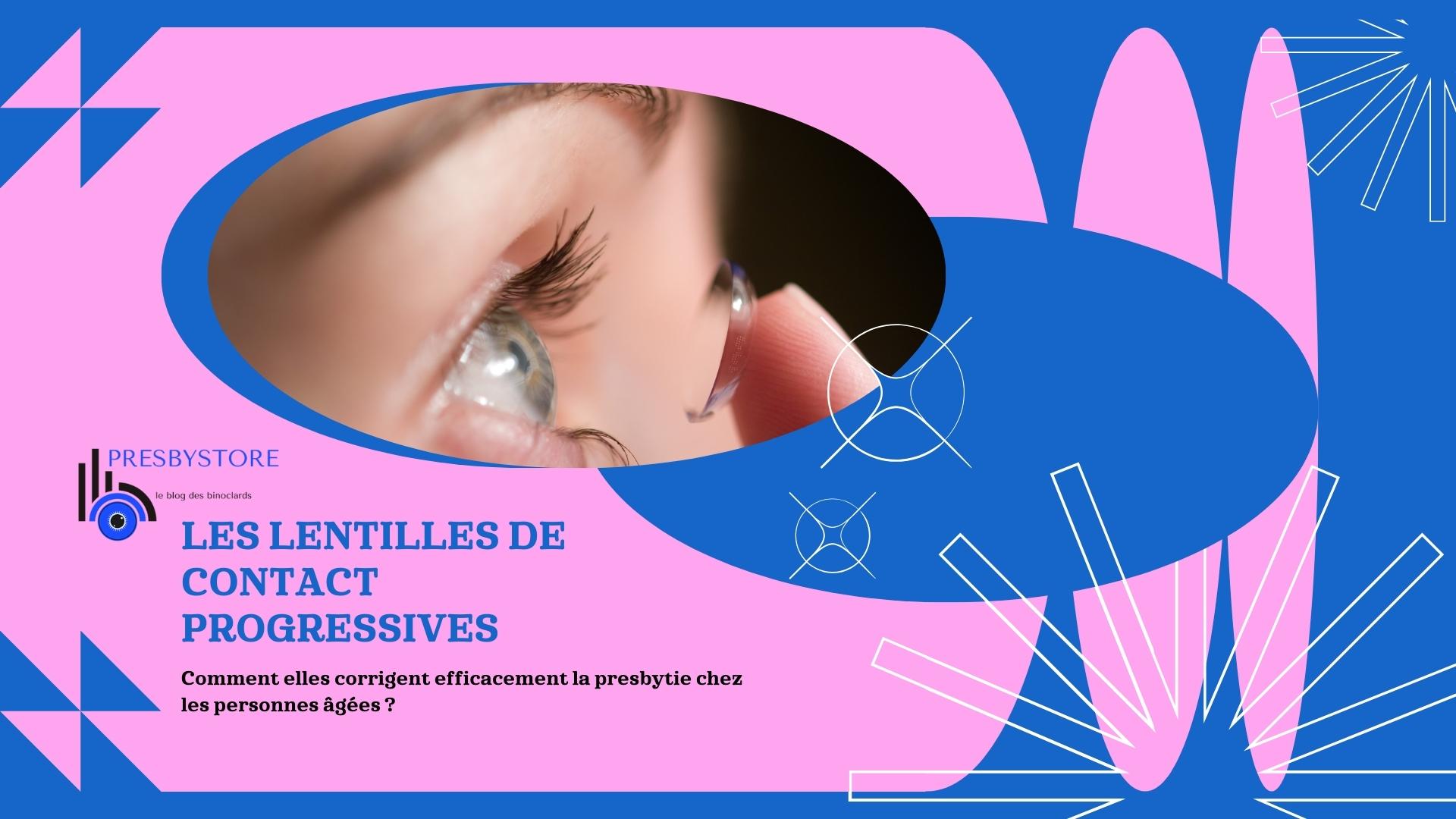 Des lentilles de contact progressives